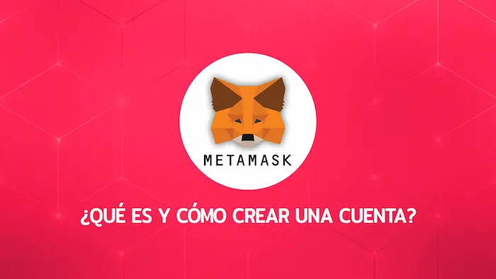 Cómo crear una cuenta MetaMask